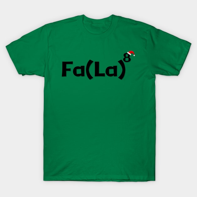 Happy holidays, algebra: Fa (La) ^ 8 T-Shirt by LM Designs by DS